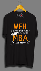 MBA from home - Unisex T-Shirt