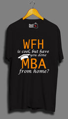 MBA from home - Unisex T-Shirt