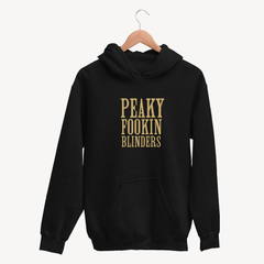 Peaky Fookin Blinders - Unisex Hoodie