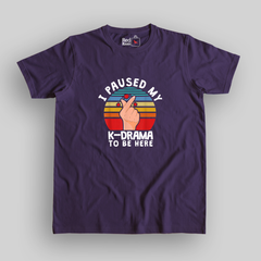 I paused my K-Drama to be here Unisex purple T-Shirt