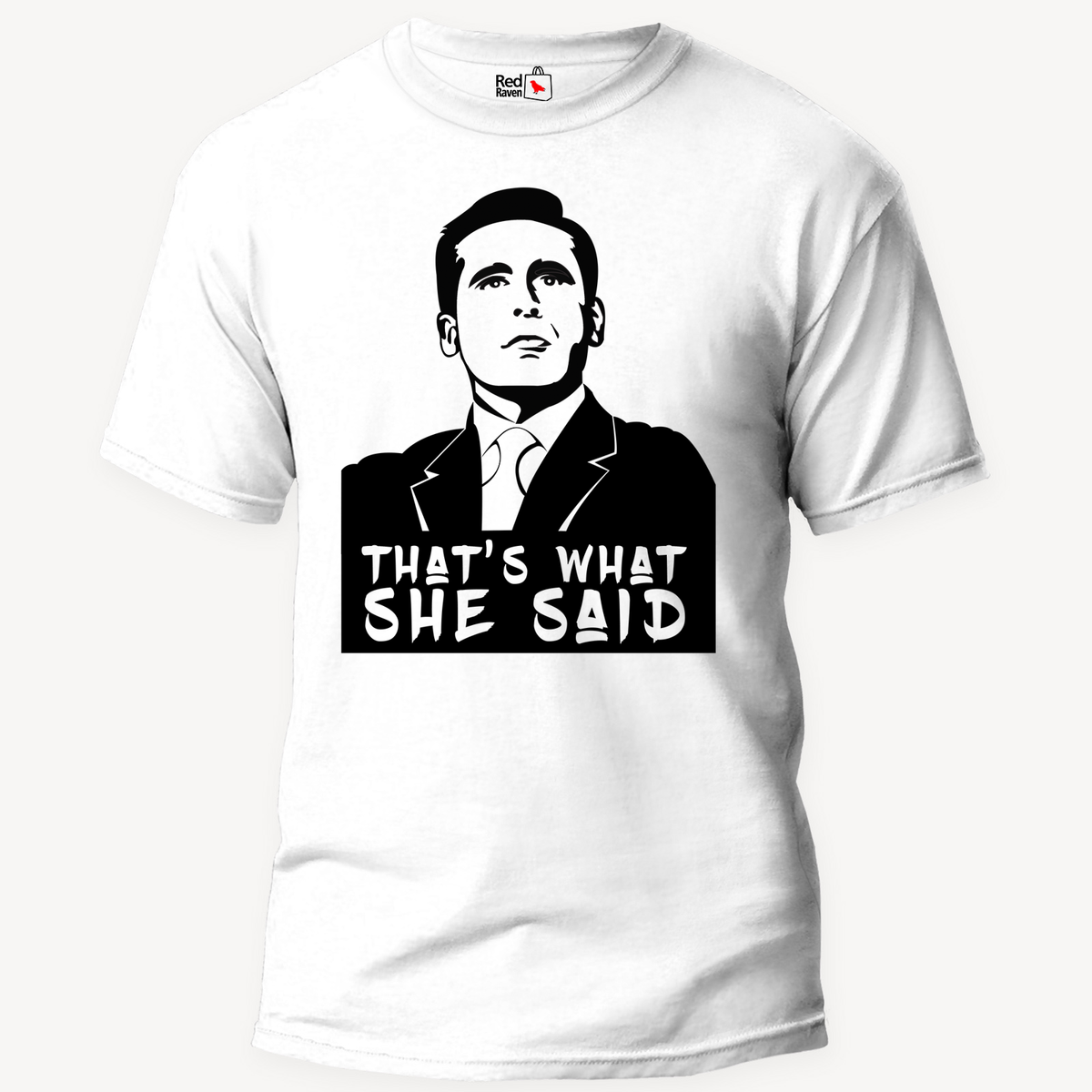 Thats What She Said Micheal Scott - Office Unisex T-Shirt