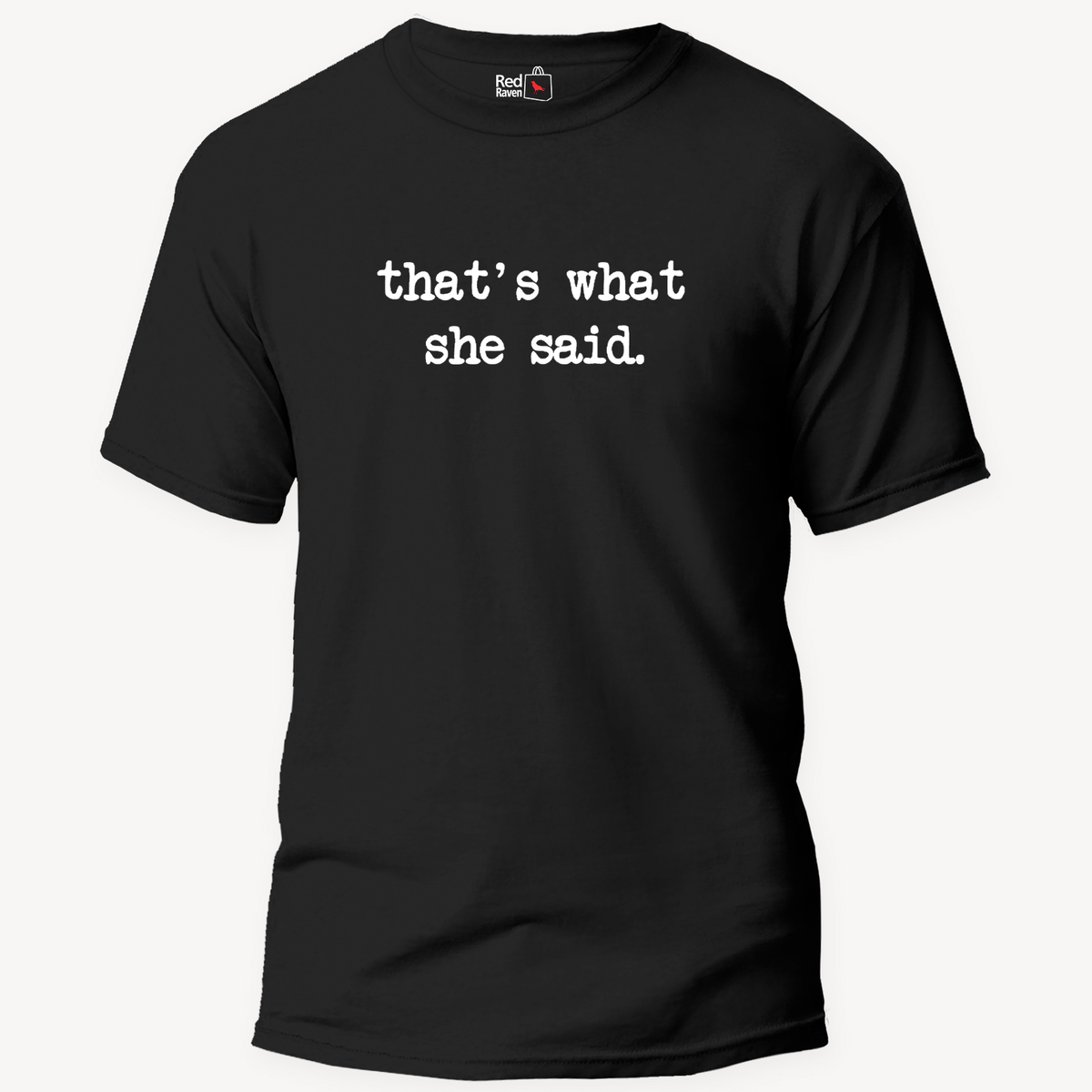 Office 'Thats What She Said' Micheal Scott Unisex Black T-Shirt