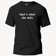 Office 'Thats What She Said' Micheal Scott Unisex Black T-Shirt