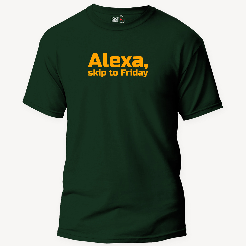 Alexa Skip to Friday - Unisex T-Shirt