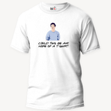 Chandler Bing 'Could This Be Any More Of A T-shirt' - Unisex White T-Shirt