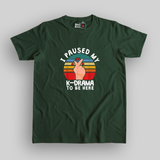 I paused my K-Drama to be here Unisex olive green T-Shirt