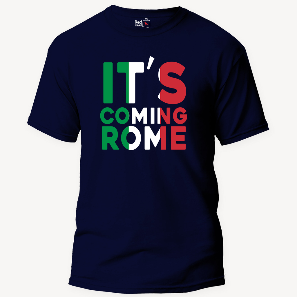 It's Coming Rome - Unisex T-Shirt