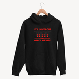 Lights Out And Away We Go Unisex Hoodie