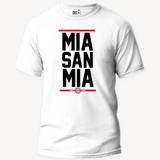 Mia San Mia Bayern Munich Football - Unisex T-Shirt