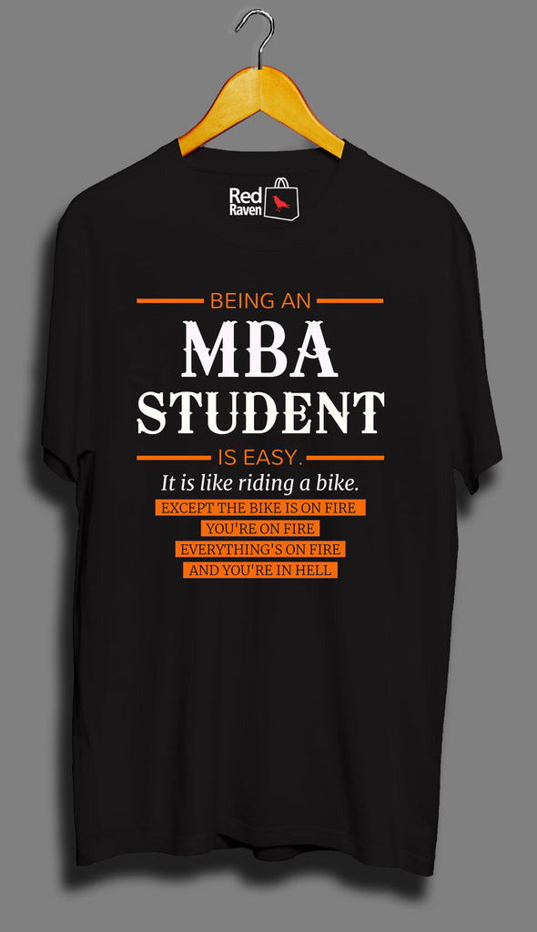 Being An MBA Student Is Easy - Unisex T-Shirt