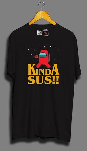 KINDA SUS - Unisex T-Shirt