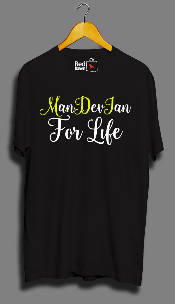 Mandevian For Life - Unisex T-Shirt