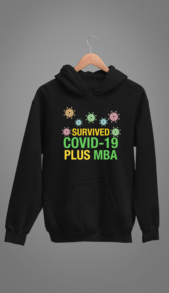 Survived Covid plus MBA- Unisex Hoodie