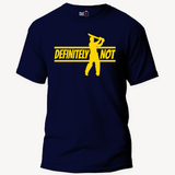 DEFINITELY NOT - Unisex T-Shirt