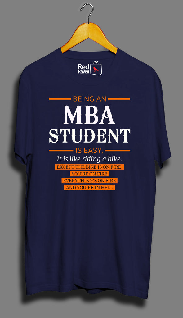 Being An MBA Student Is Easy - Unisex T-Shirt