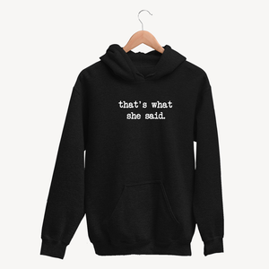 The Office That's What She Said Unisex Black Hoodie